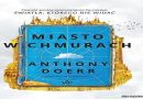 Miasto w chmurach – Antony Doerr