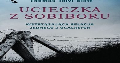 Ucieczka z Sobiboru – Thomas Toivi Blatt